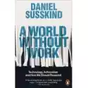  A World Without Work 