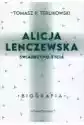 Alicja Lenczewska. Świadectwo Życia