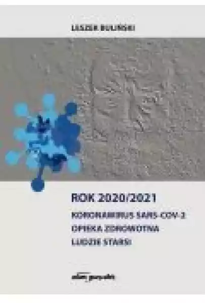 Rok 2020/2021. Koronawirus Sars-Cov-2