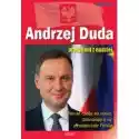  Andrzej Duda. Prezydent Z Nadziei 