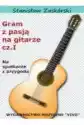 Gram Z Pasją Na Gitarze Cz.1