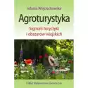  Agroturystyka. Signum Turystyki I Obszarów Wiejskich 