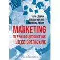  Marketing W Przedsiębiorstwie - Ujęcie Operacyjne 