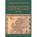  Historia Polityczna Nowożytnej Europy 1492-1792 