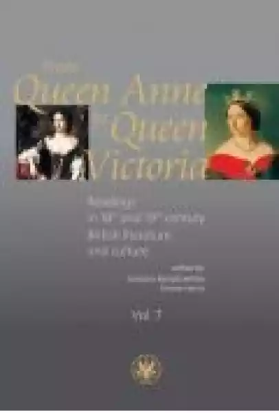 From Queen Anne To Queen Victoria. Readings In 18Th And 19Th Cen