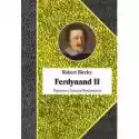  Ferdynand Ii (1578-1637) 