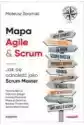 Mapa Agile & Scrum. Jak Się Odnaleźć Jako Scrum Master