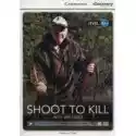  Cdeir A1+ Shoot To Kill: Why We Hunt 