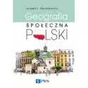  Geografia Społeczna Polski 