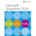  Microsoft Sharepoint 2016. Krok Po Kroku 