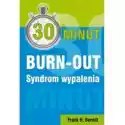  30 Minut Burn-Out. Syndrom Wypalenia 