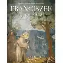  Franciszek I Jego Świat W Malarstwie Giotta 