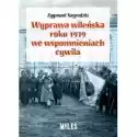 Wyprawa Wileńska Roku 1919 We Wspomnieniach 