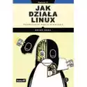  Jak Działa Linux. Podręcznik Administratora W.3 