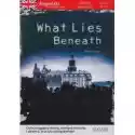  What Lies Beneath (Książka + Płyta) 