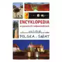 Encyklopedia W Pytaniach I Odpowiedziach. Polska I Świat 