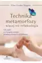Technika Metamorfozy – Więcej Niż Refleksologia