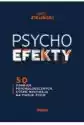 Psychoefekty. 50 Zjawisk Psychologicznych...