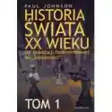  Historia Świata Xx Wieku T.1 
