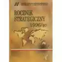  Rocznik Strategiczny 1996/1997 
