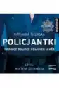 Policjantki. Kobiece Oblicze Polskich Służb