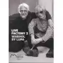  Live Factory 2: Warhol By Lupa 