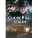  Churchill I Stalin. Toksyczni Bracia 