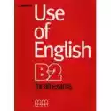  Use Of English B2. For All Exams 