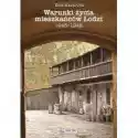  Warunki Życia Mieszkańców Łodzi 1945-1948 