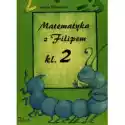  Matematyka Z Filipem. Klasa 2 