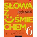 Słowa Z Uśmiechem. Język Polski. Literatura I Kultura. Podręczn