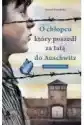 O Chłopcu, Który Poszedł Za Tatą Do Auschwitz. Prawdziwa Histori