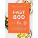  Fast 800. Rewolucyjny Program Żywieniowy Oparty Na Okresowych P