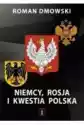 Niemcy, Rosja I Kwestia Polska