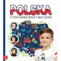 Aksjomat  Polska. Co Dziecko Powinno Wiedzieć O Swojej Ojczyźnie 