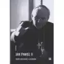  Jan Paweł Ii - Miara Wielkości Człowieka 