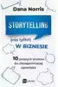 Storytelling (Nie Tylko) W Biznesie. 10 Prostych Kroków Do Nieza