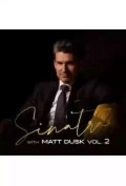 Sinatra With Matt Dusk Vol.2