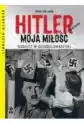 Hitler Moja Miłość Kobiety W Służbie Swastyki