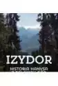 Izydor. Historia Hanysa Z Polskich