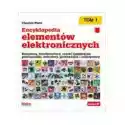  Encyklopedia Elementów Elektronicznych T.1... 