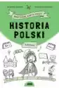 Historia Polski. Graficzne Karty Pracy. 4-5 Klasa