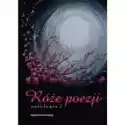  Róże Poezji T.2 Antologia 
