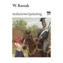  Wojciech Kossak. Malarstwo 
