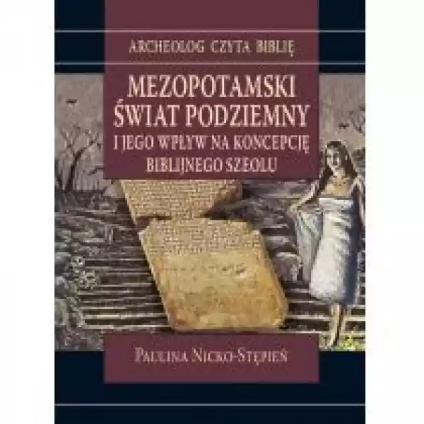  Mezopotamski Świat Podziemny I Jego Wpływ Na... 