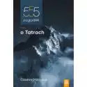  555 Zagadek O Tatrach W.2022 