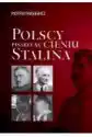 Polscy Pisarze W Cieniu Stalina