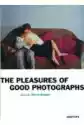 The Pleasures Of Good Photographs