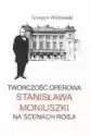 Twórczość Operowa Stanisława Moniuszki