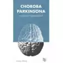  Choroba Parkinsona W Pytaniach I Odpowiedziach 